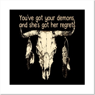 Feel Like A Brand-New Person But You'll Make The Same Old Mistakes Bull Skull Posters and Art